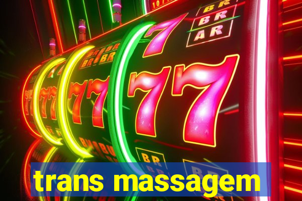 trans massagem